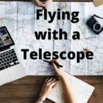 Flying with a telescope