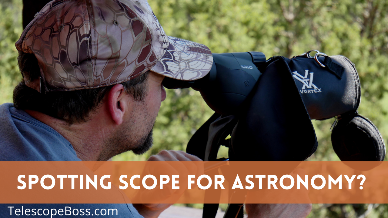 Spotting Scope as a Telescope