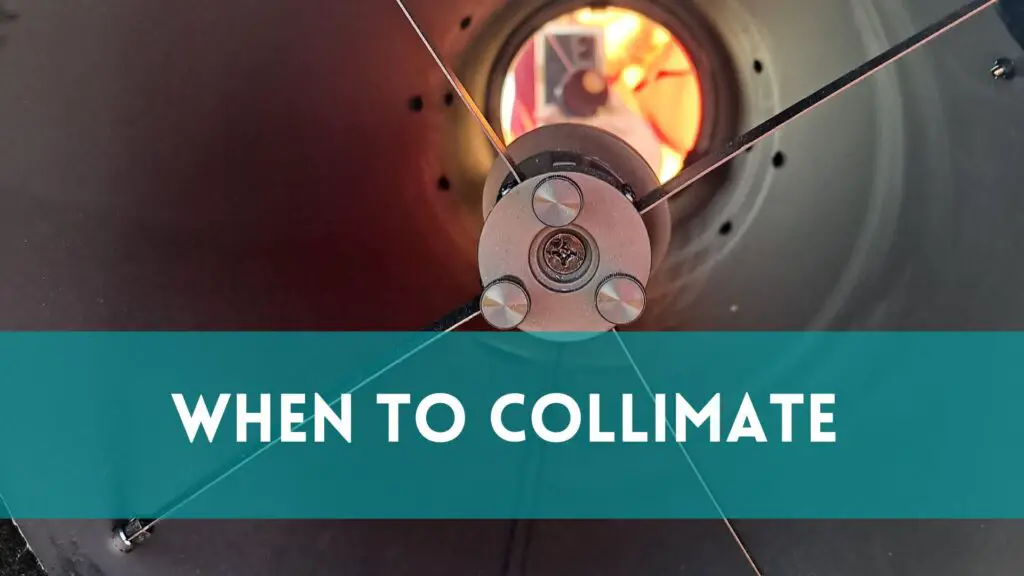 When to Collimate your Telescope